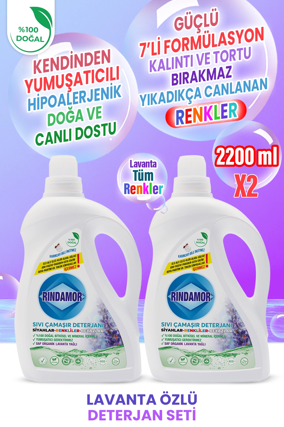 %100 DOĞAL BİTKİSEL TÜM RENKLER ÇAMAŞIR DETERJANI 2’Lİ SET -ORGANİK LAVANTA YAĞLI-KENDİNDEN YUMUŞATICILI