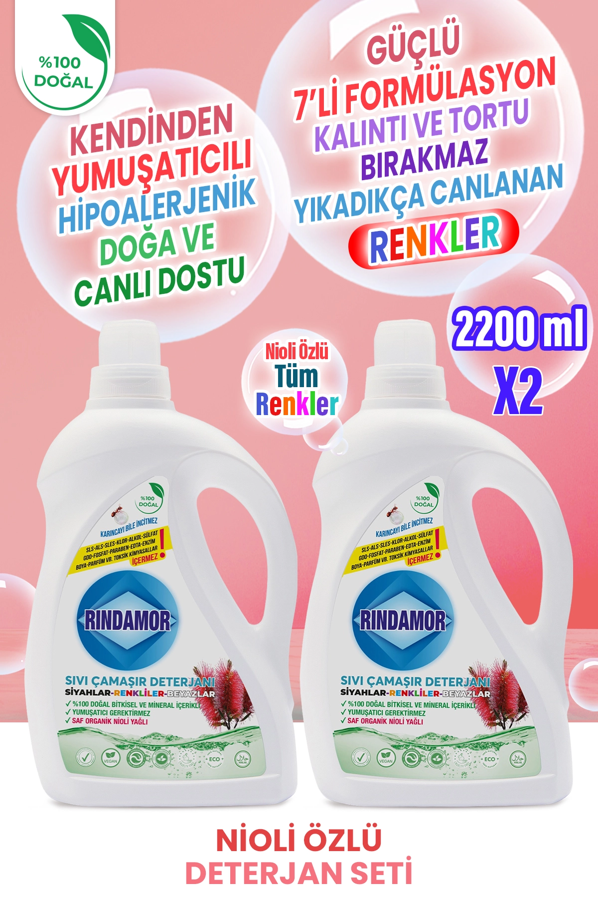 %100 DOĞAL BİTKİSEL TÜM RENKLER ÇAMAŞIR DETERJANI 2’Lİ SET -ORGANİK NİOLİ YAĞLI KENDİNDEN YUMUŞATICILI